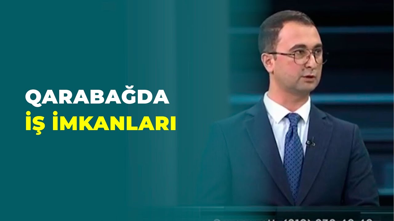 İTV | Qarabağda iş imkanları