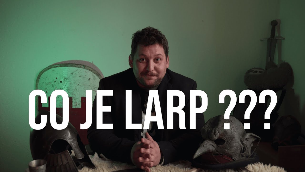 Jak na LARP #1 | Co je LARP