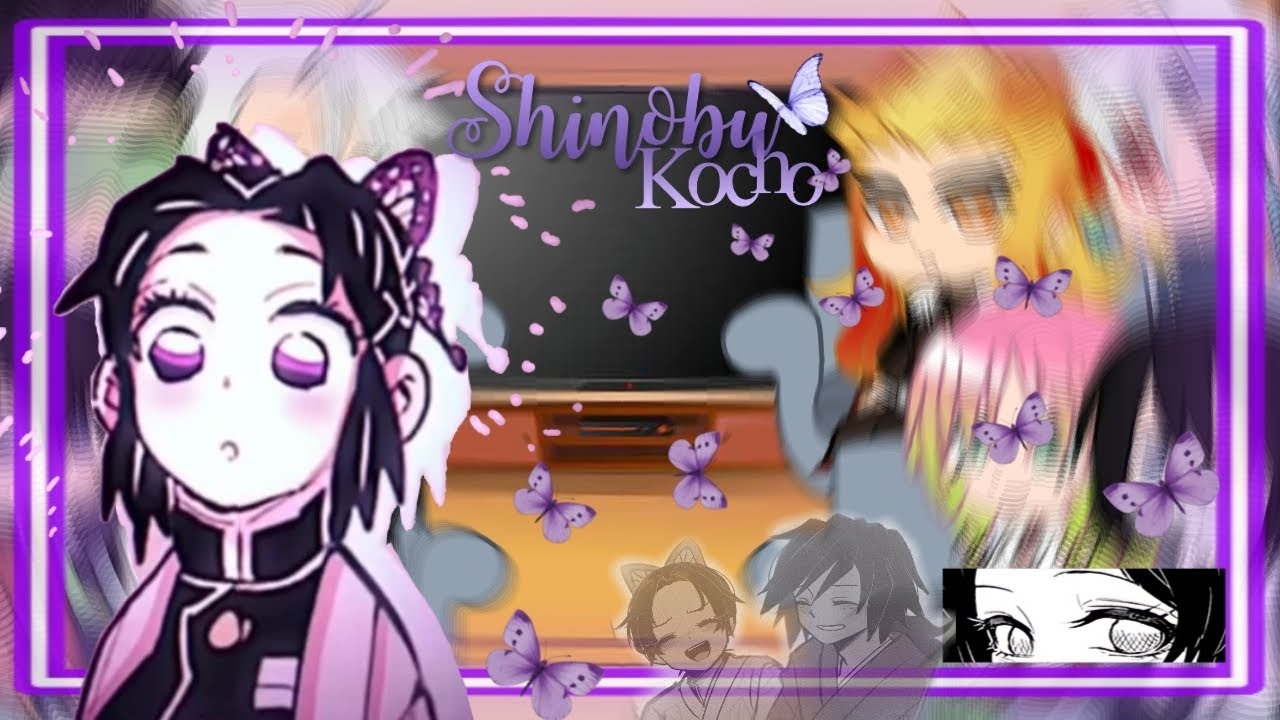 🦋 Hashiras reaccionan a Kocho Shinobu 🦋 ||1/1||Giyushino