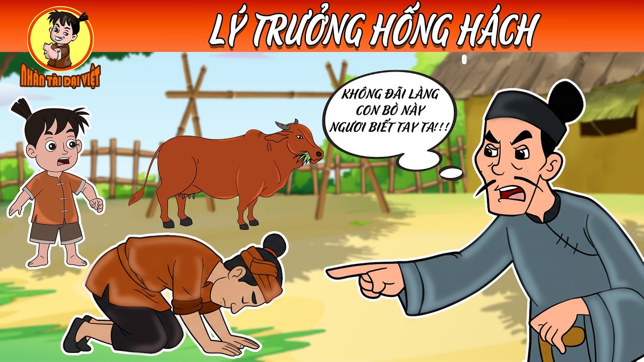LÝ TRƯỞNG HỐNG HÁCH | |  Nhân Tài Đại Việt - Phim hoạt hình - Truyện Cổ Tích