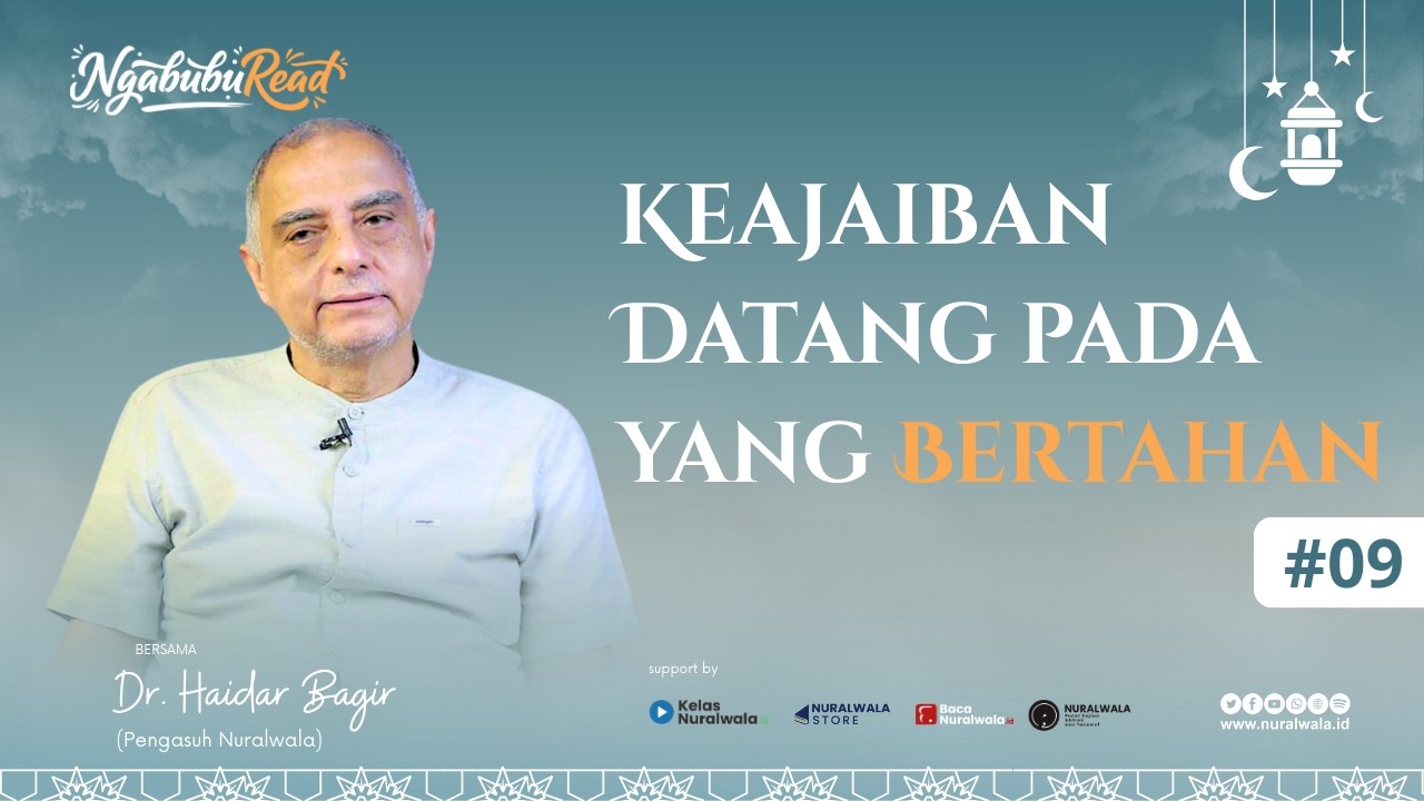 NgabubuRead 09 ~ Keajaiban Datang pada yang Bertahan ~ Dr. Haidar Bagir