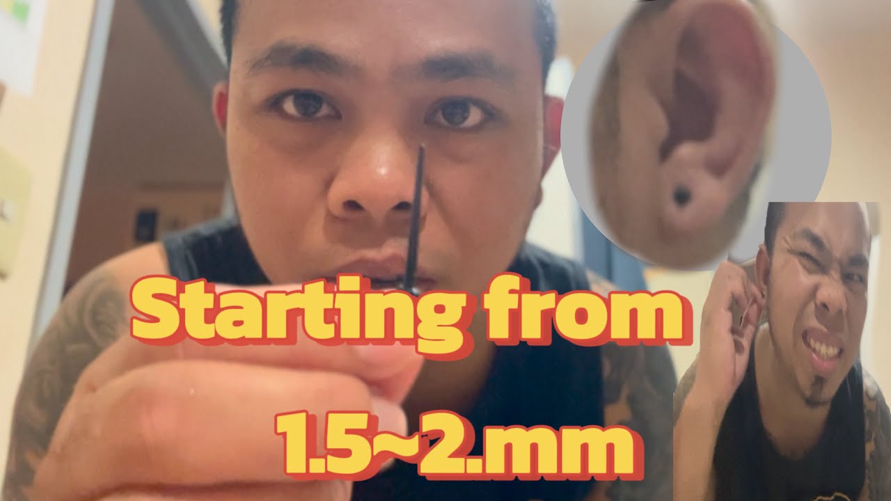 Ear Stretching Journey (Ep1: 1mm)