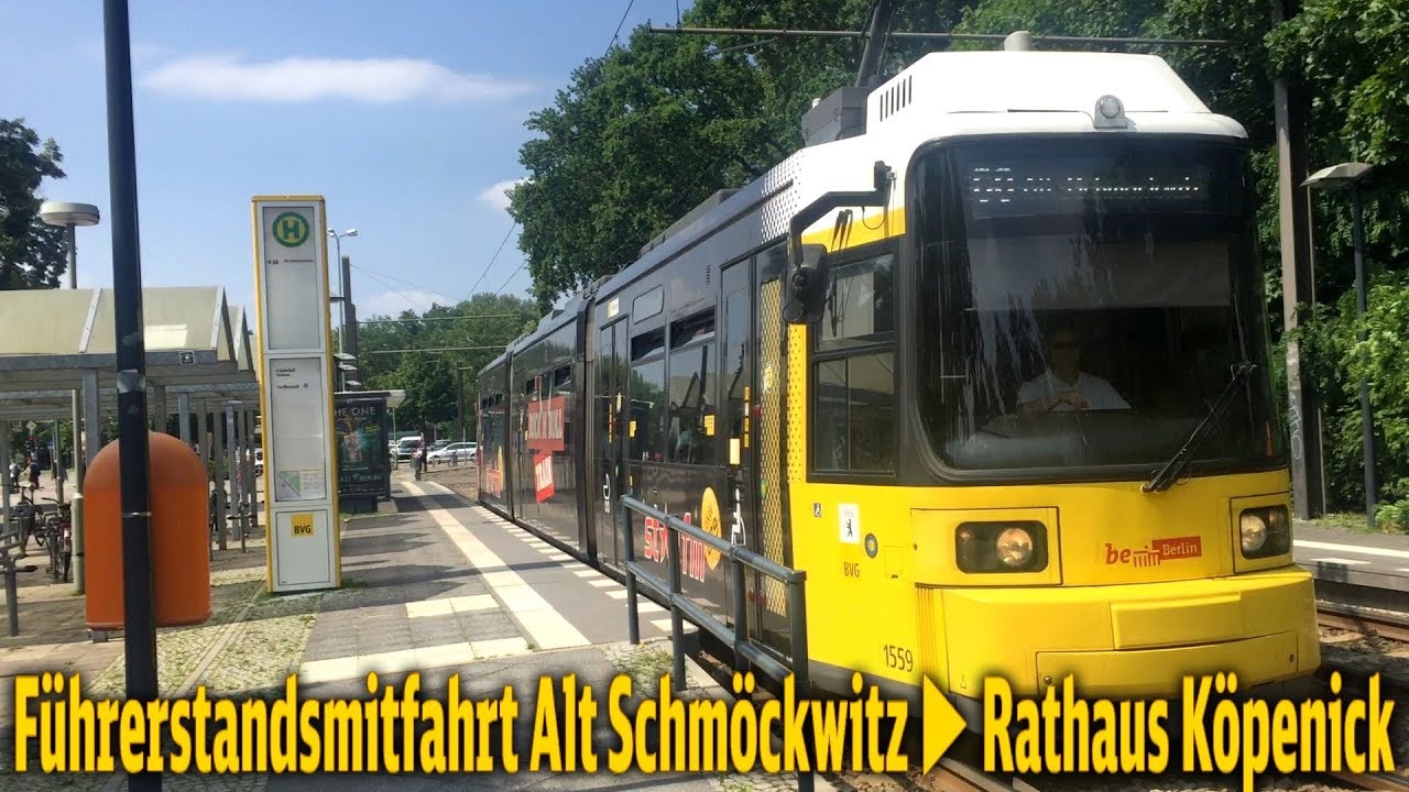 Führerstandsmitfahrt Straßenbahn Berlin (Linie 68) Alt Schmöckwitz ▶ Rathaus Köpenick