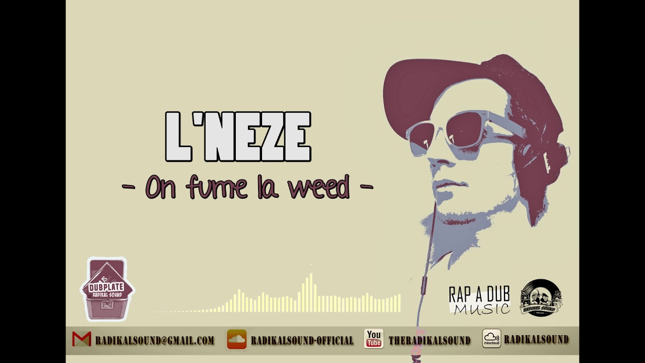 Radikal Dub box: L'NEZE - On fume la weed