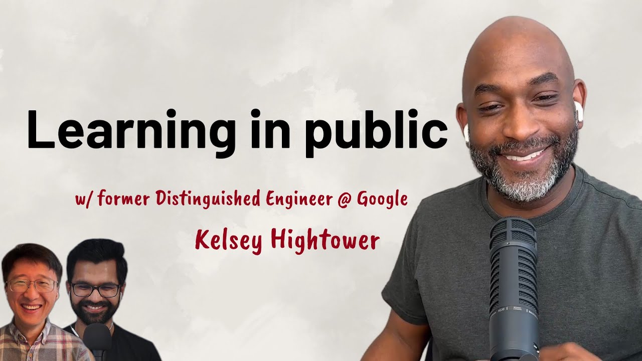 Learning in Public | Kelsey Hightower