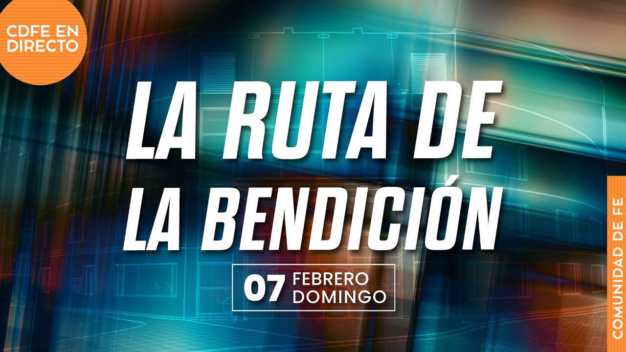 La ruta de la bendición - Ps Iván Pirela