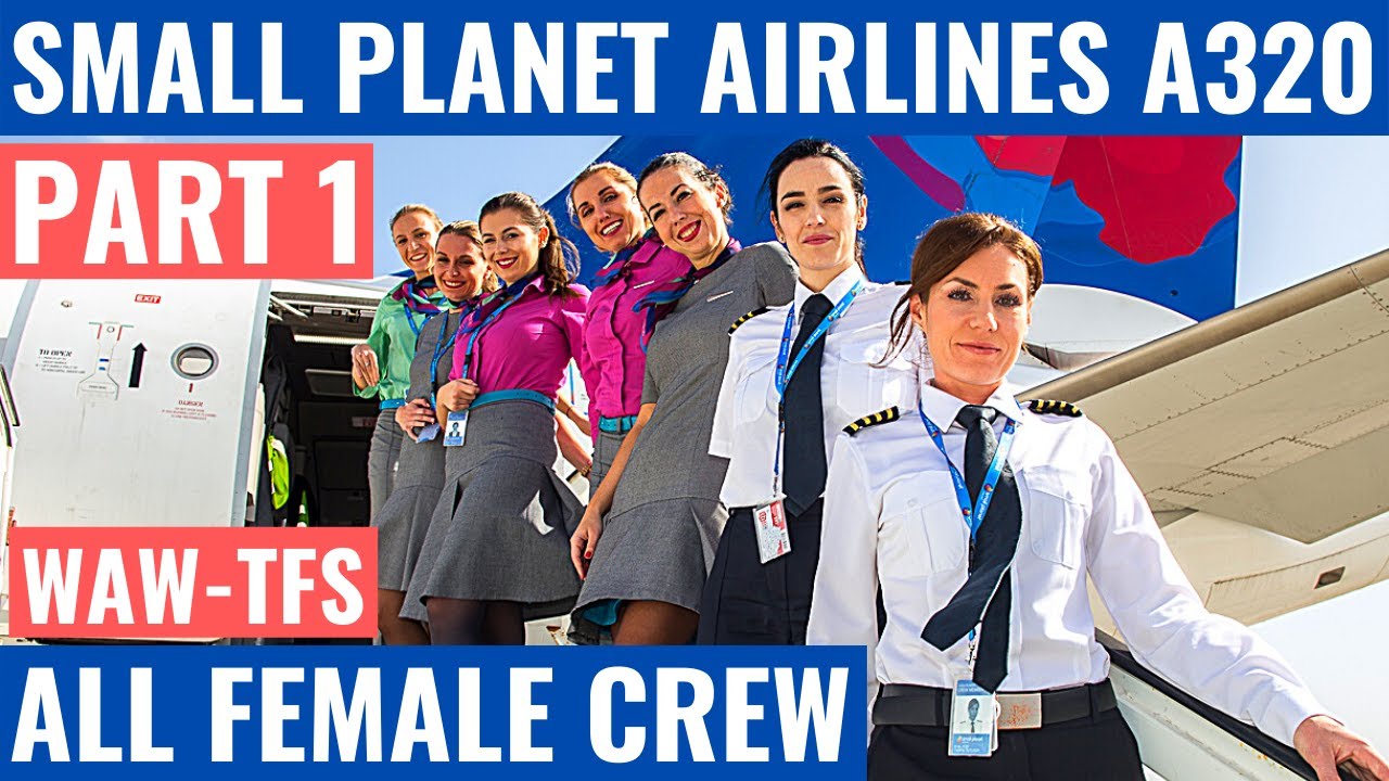 SMALL PLANET A320 | ALL FEMALE CREW | PART 1 | WAW-TFS | FULL FLIGHT | FLIGHTDECK ACTION | COCKPIT