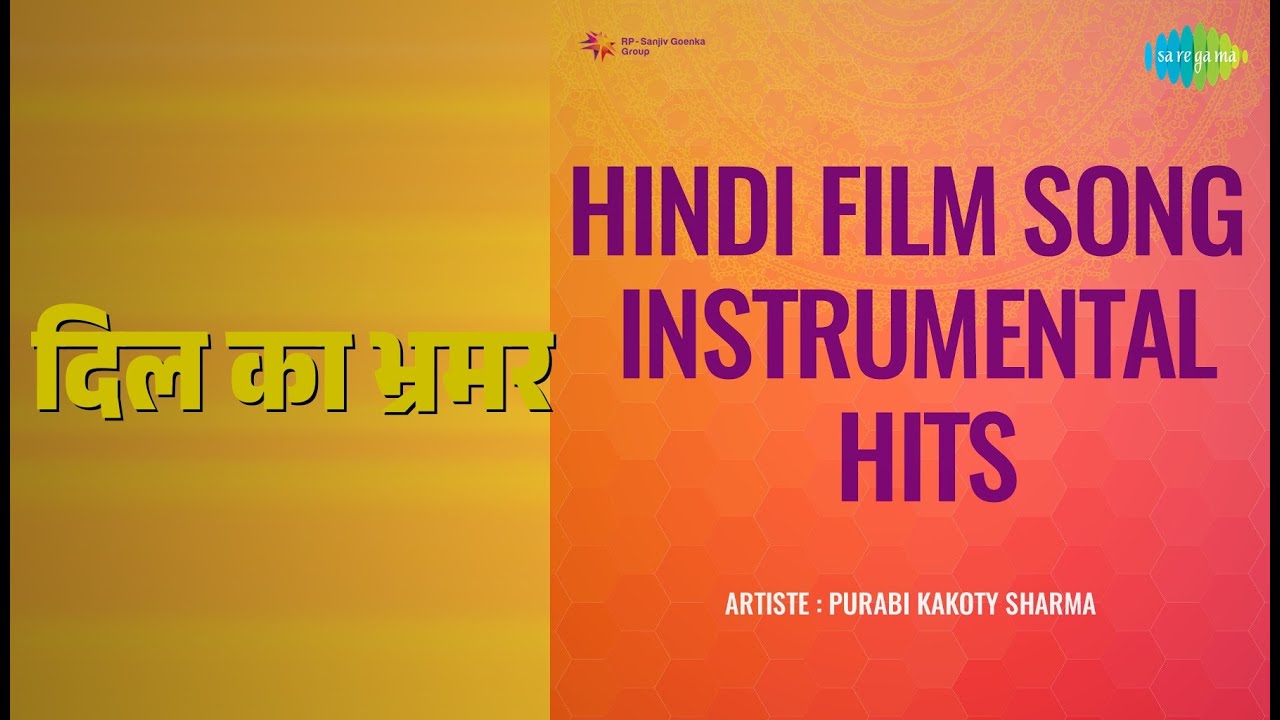 दिल का भ्रमर | Hindi Film Song Instrumental Hits | Purabi Kakoty Sharma Songs | Not Applicable