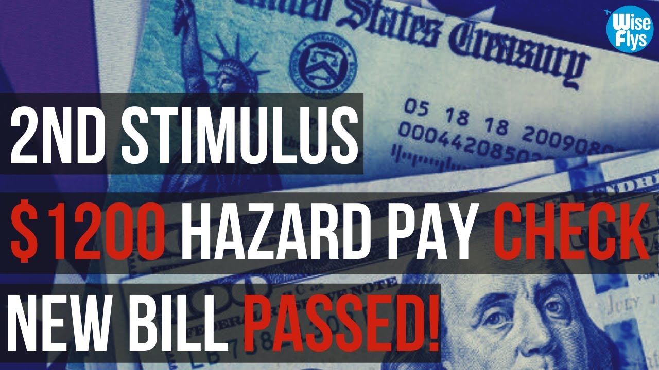 2nd Stimulus Updates | New Bill Passed | $1200 Hazard Pay | $1500 Rent Help