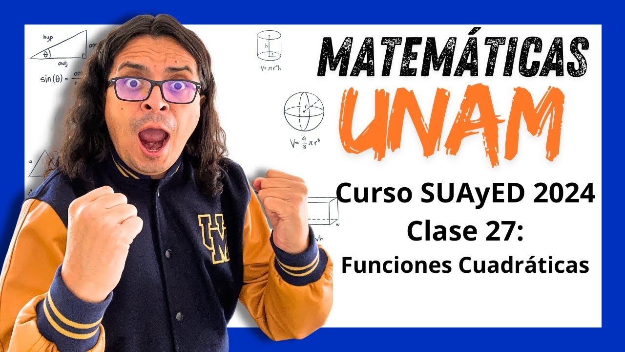 Curso de Matemáticas EXAMEN UNAM 2026 | Función Cuadrática