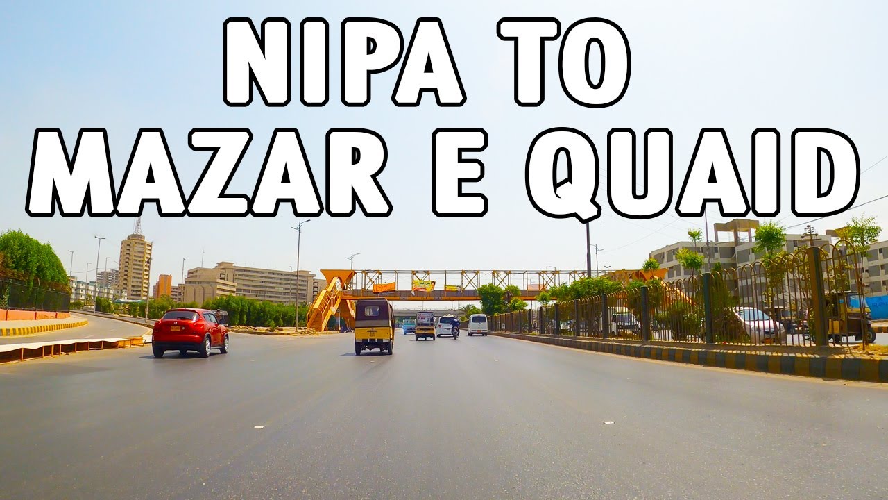 KARACHI City Street View (2020) -  NIPA Chowrangi To Mazar-E-Quaid - 4K Ultra HD