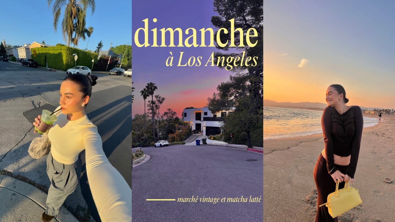 Ce que je fais le dimanche à Los Angeles