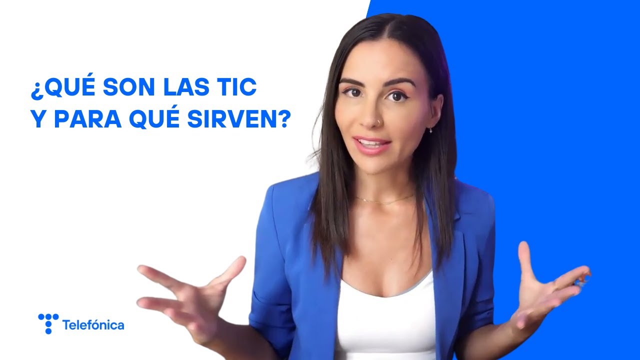 ¿Qué son las TIC y para qué sirven?