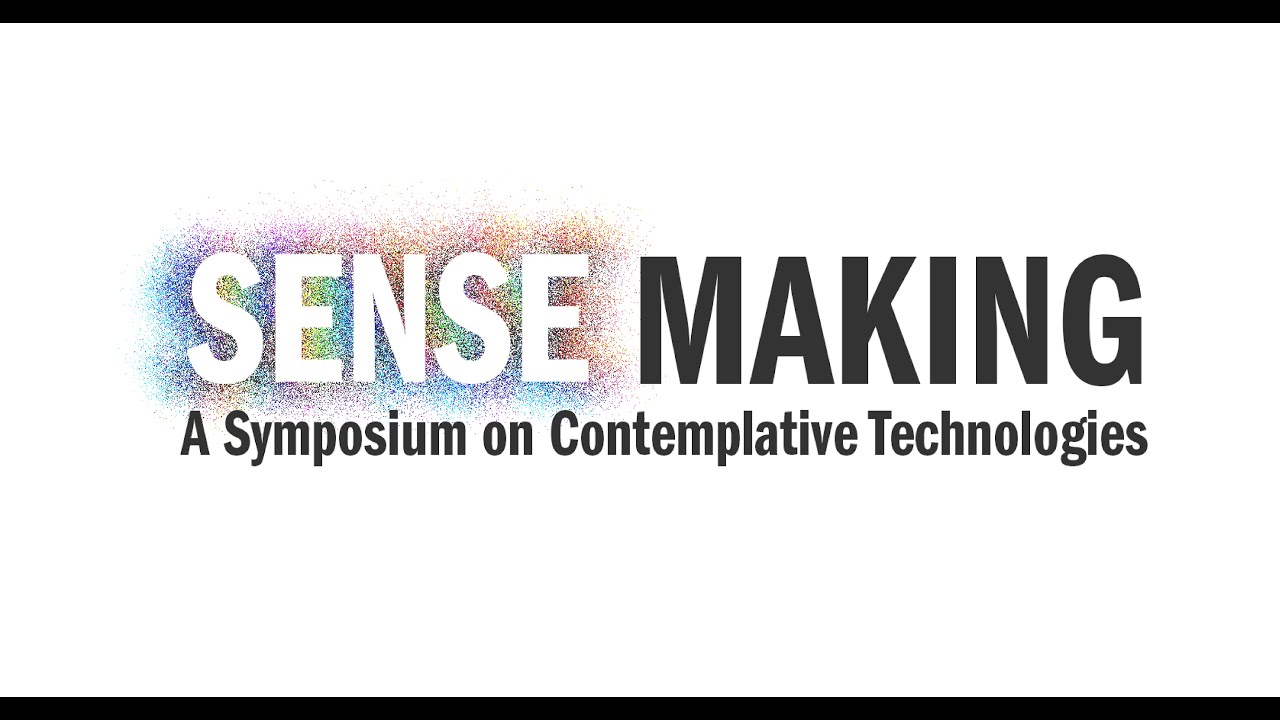 SENSEmaking Symposium Highlight Reel