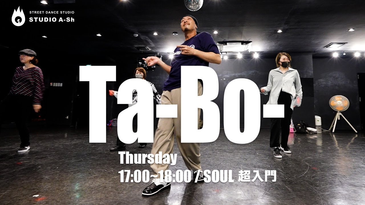Ta-Bo- – SOUL class  / STUDIO　A-Sh shooting file