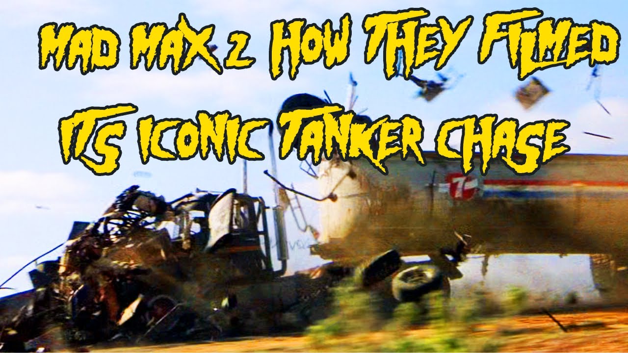 Mad Max 2 The Road Warrior: How They Filmed the Iconic Tanker Chase