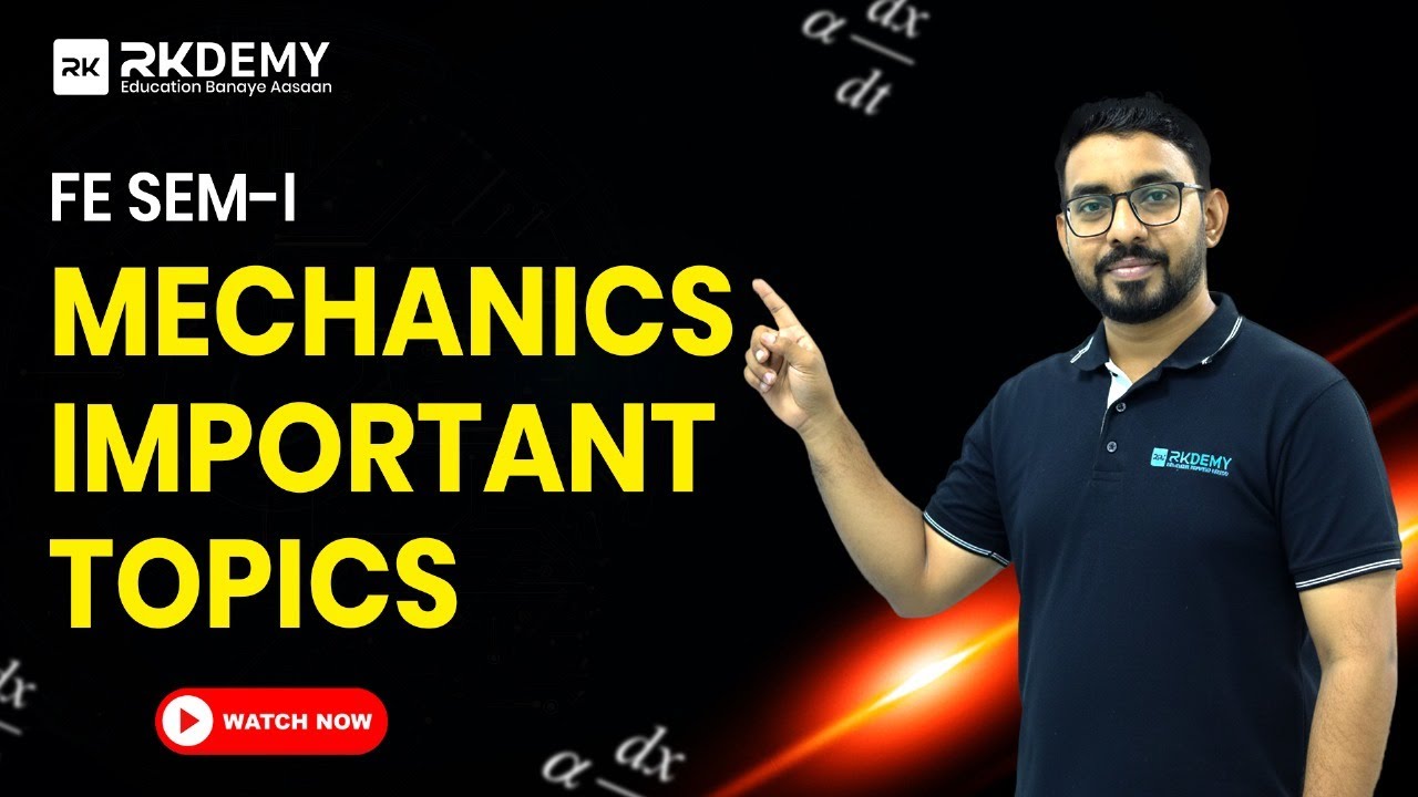 Important Topics of Mechanics | FE Engineering | Ajit More Sir | All Universities