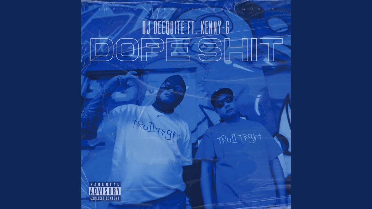 DOPE SHIT (feat. KENNY-G)