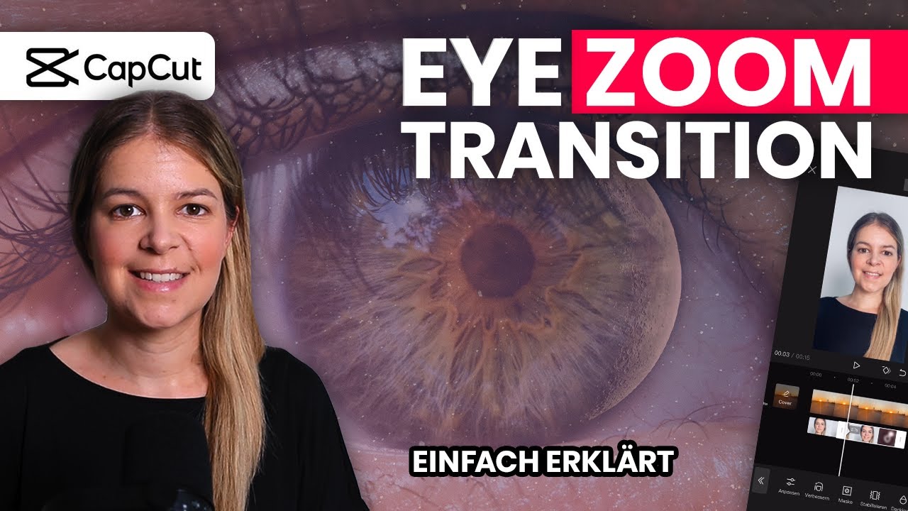 Augenzoom Effekt 👁 CapCut Übergang 🔥 Videobearbeitung  mit CapCut 📲 einfach erklärt