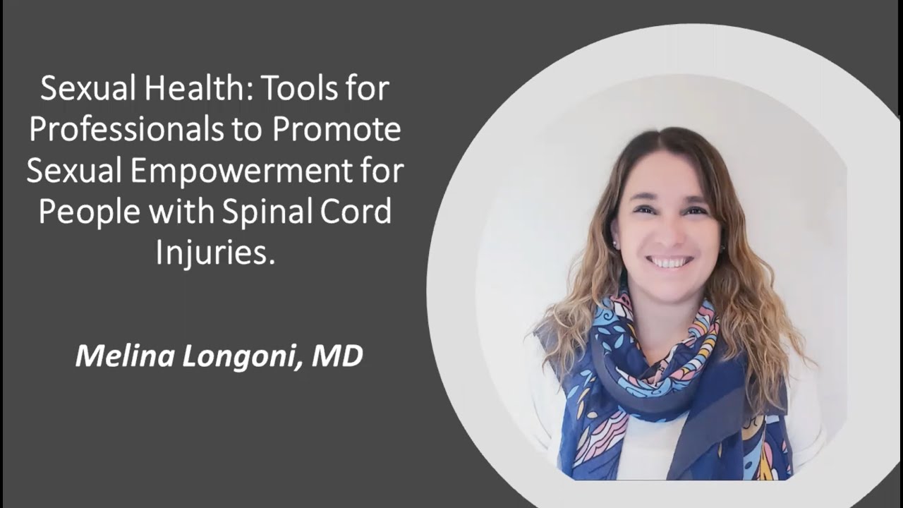Sexual Health: Tools for Professionals to Promote Sexual Empowerment for People with SCI