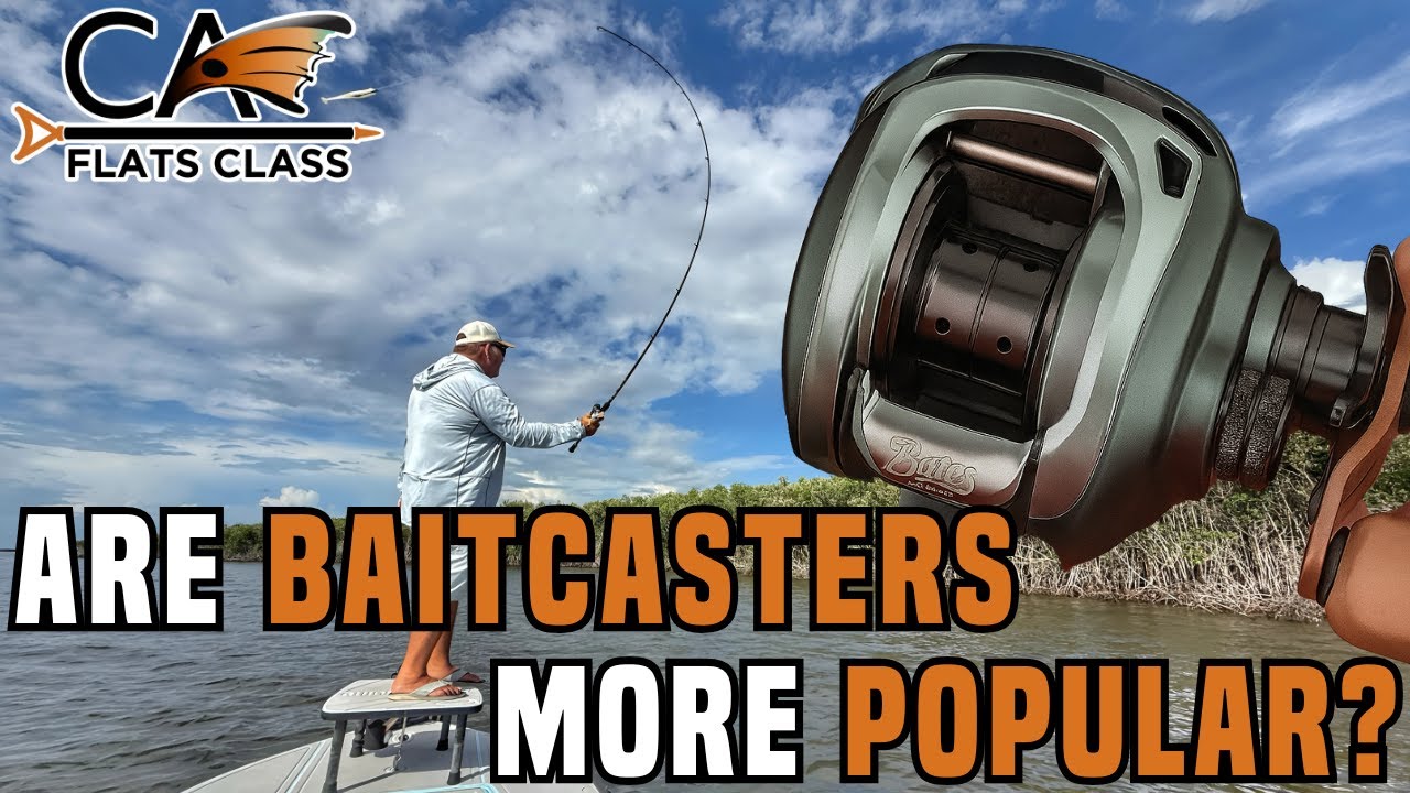 Why Baitcasters are Becoming More Popular for Inshore | Flats Class YouTube