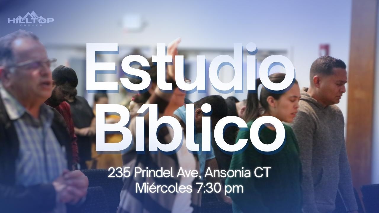 Estudio Biblico | Marzo 4 2026 | Hilltop Church