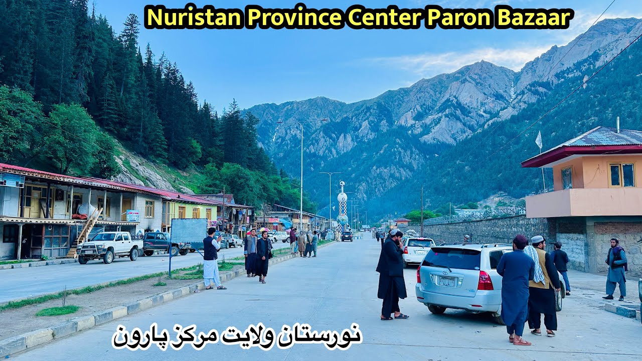 Nuristan Province Center Paron Bazaar | Afghanistan | Last Day in Nuristan | Afghan vlog