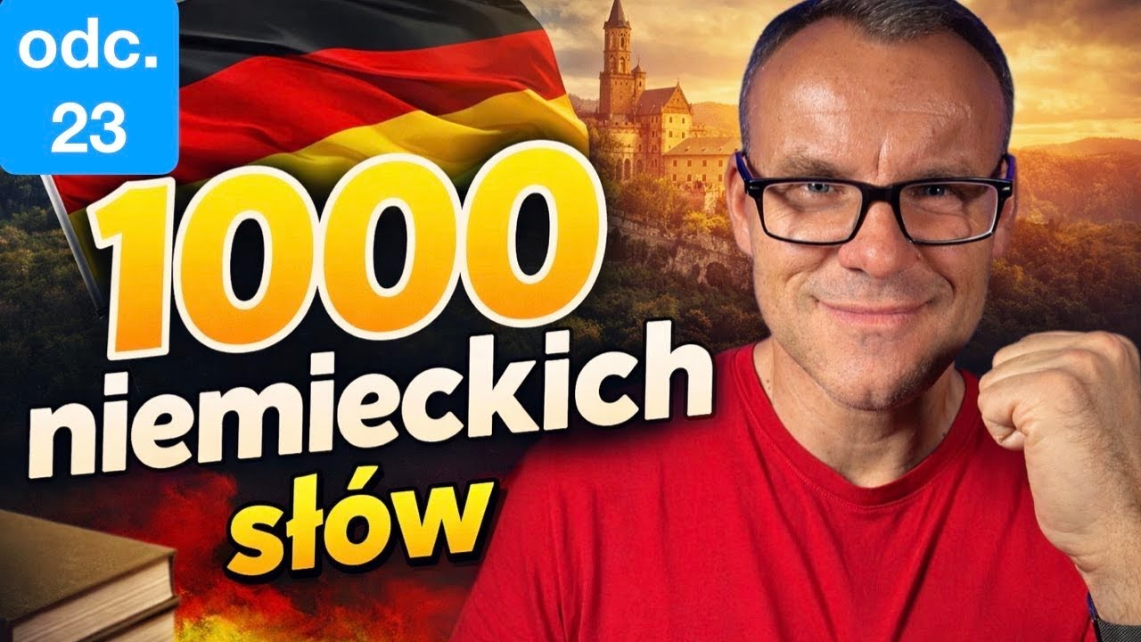 1000 niemieckich słów odc  23
