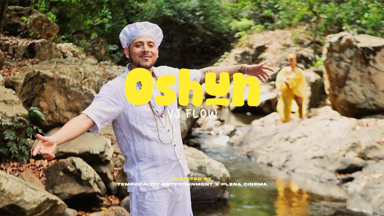 VJ Flow - Oshun (Video Oficial)