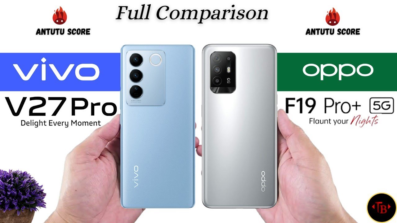 Vivo V27 Pro vs Oppo F19 pro 5g - Full Comparison Hindi