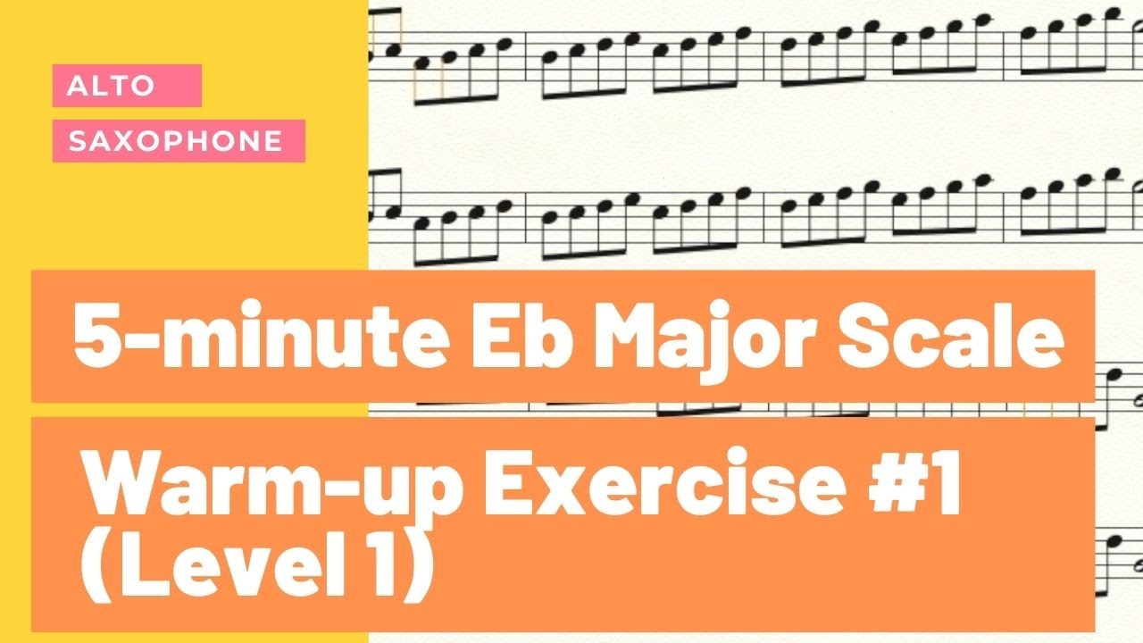 Alto Saxophone: 5-minute Eb Major Scale Warm-up Exercise #1