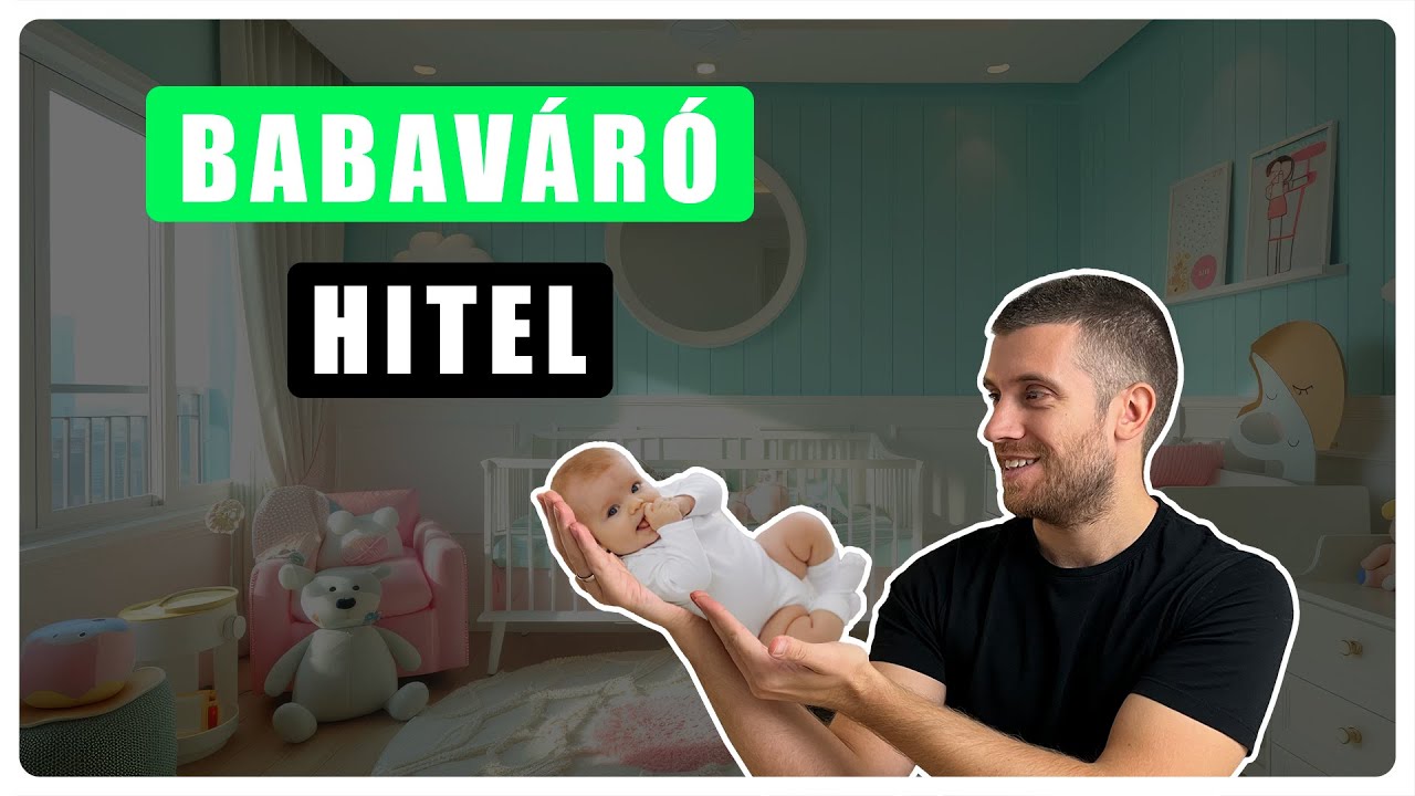 BABAVÁRÓ HITEL - szinte kötelező felvenni?