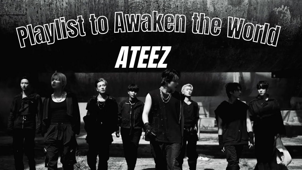 【ATEEZ日本語字幕/訳】今日も世界に立ち向かう人のためのPlaylisyt