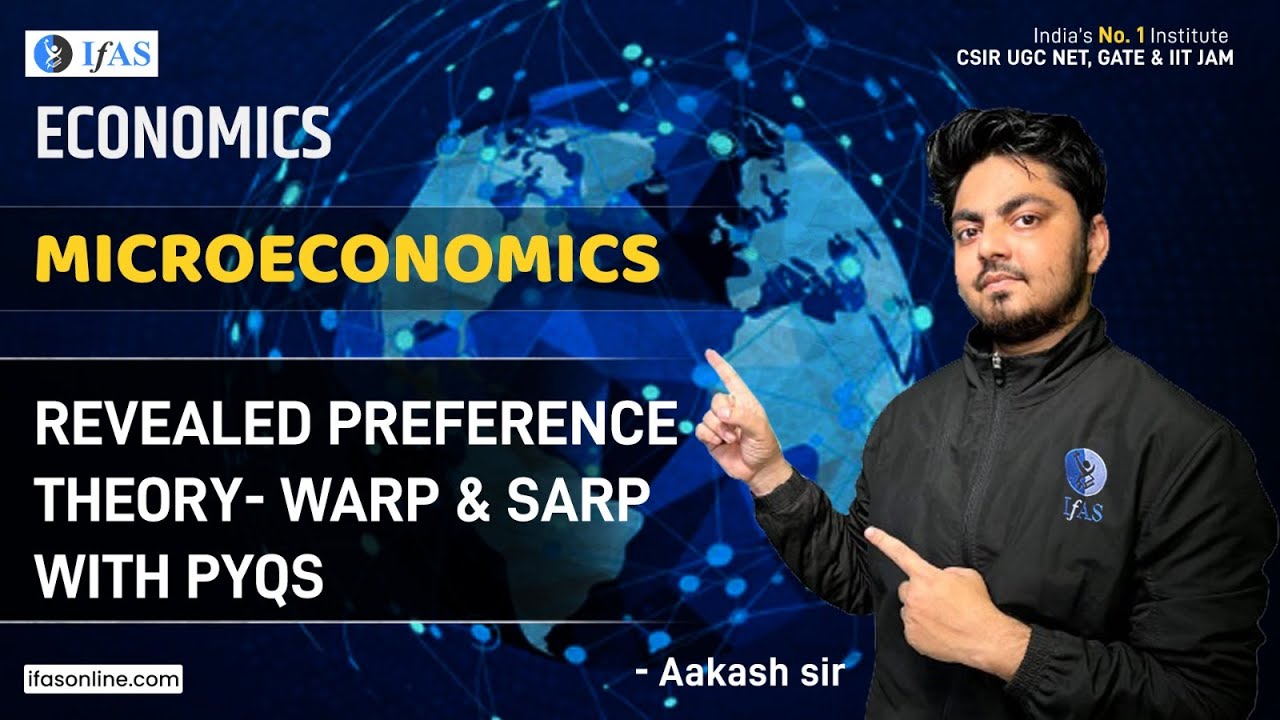 Revealed Preference Theory UGC NET (SARP and WARP) PYQs by - Aakash Sir