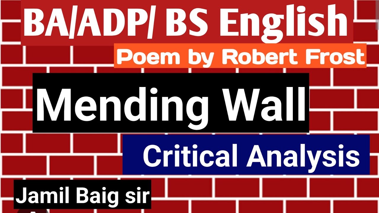 Mending Wall by Robert Frost|| Mending Wall Critical Analysis||Mending Wall Themes & Symbolism||
