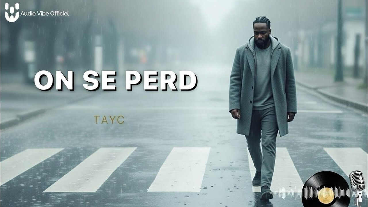 TAYC - On se perd &ndash; Afro Love RnB | Vibes Sinc&egrave;res (Nouveaut&eacute; Audio Officiel 2026)