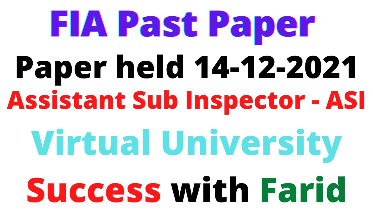 FIA ASI past paper 14-12-2021 | FIA ASI MCQs Virtual University| FIA Past Paper | Success with Farid