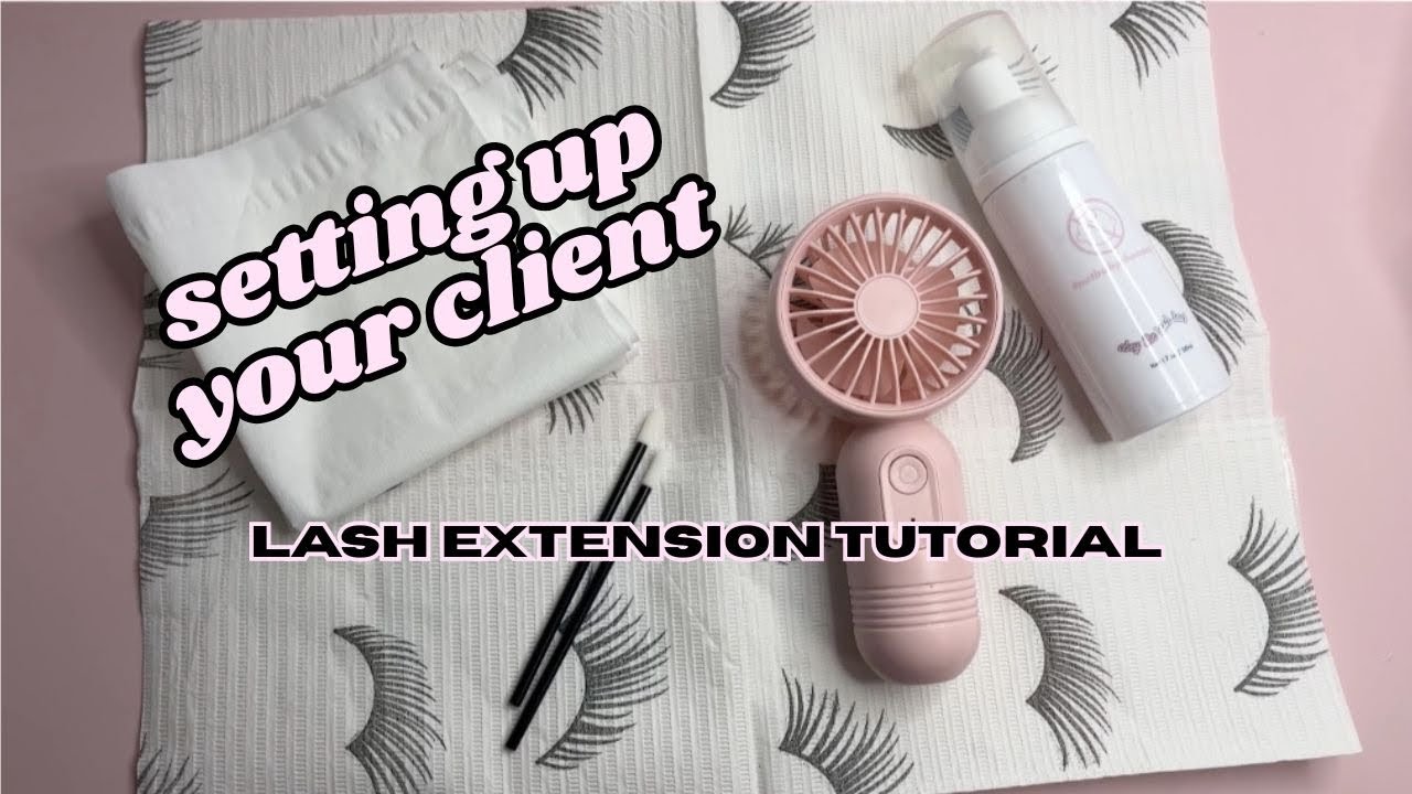 how to set up your client | lash extension tutorial