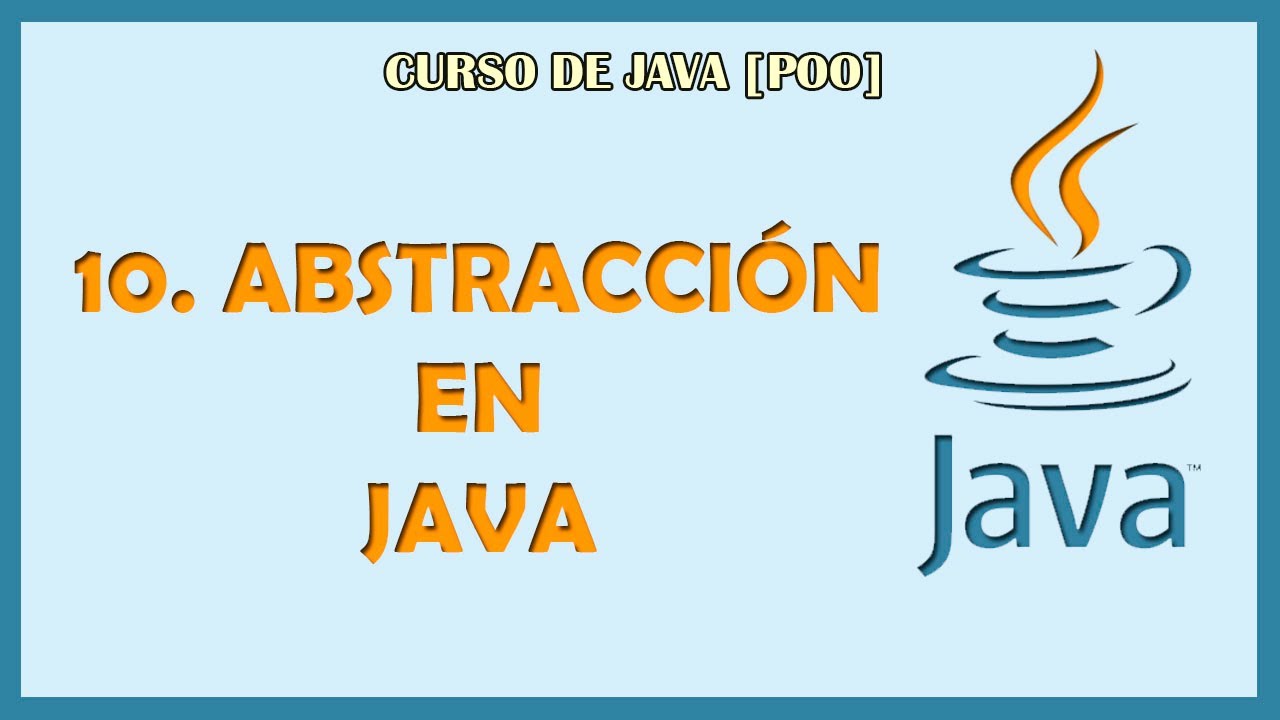 10. ABSTRACCIÓN en JAVA