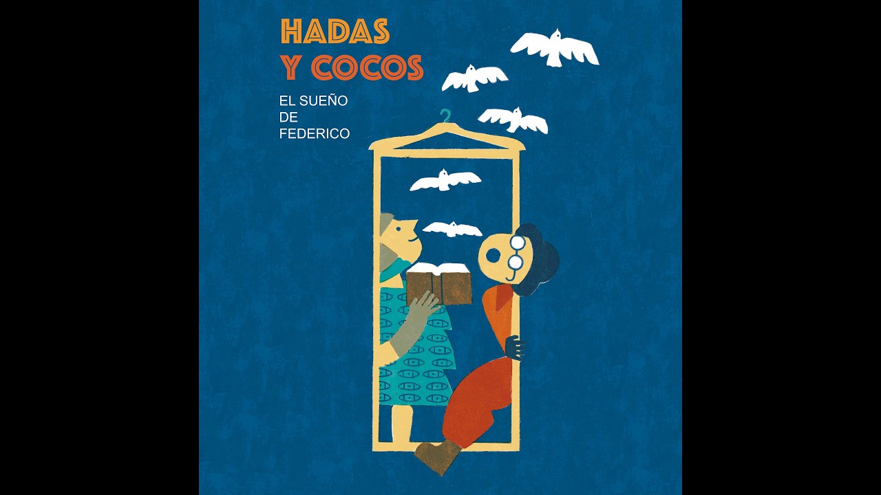 HADAS Y COCOS. El sueño de Federico.Trailer