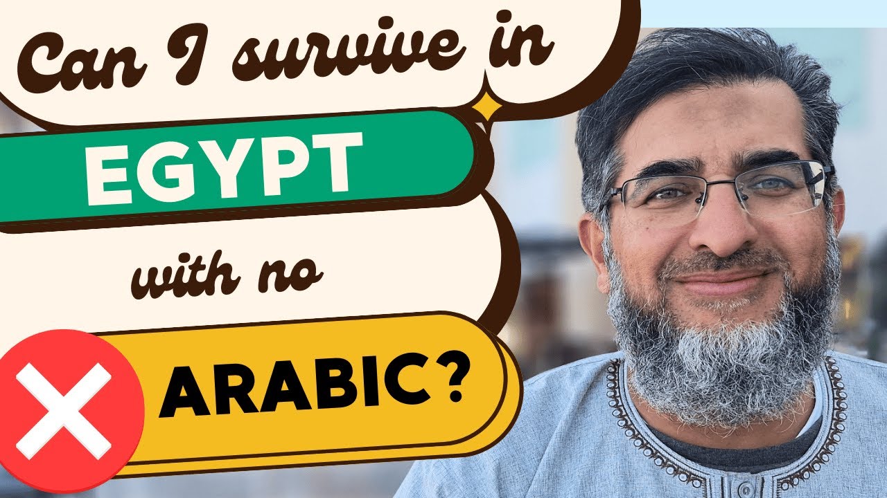 Can I Survive in Egypt with Zero Arabic? (Our Honest Experience)