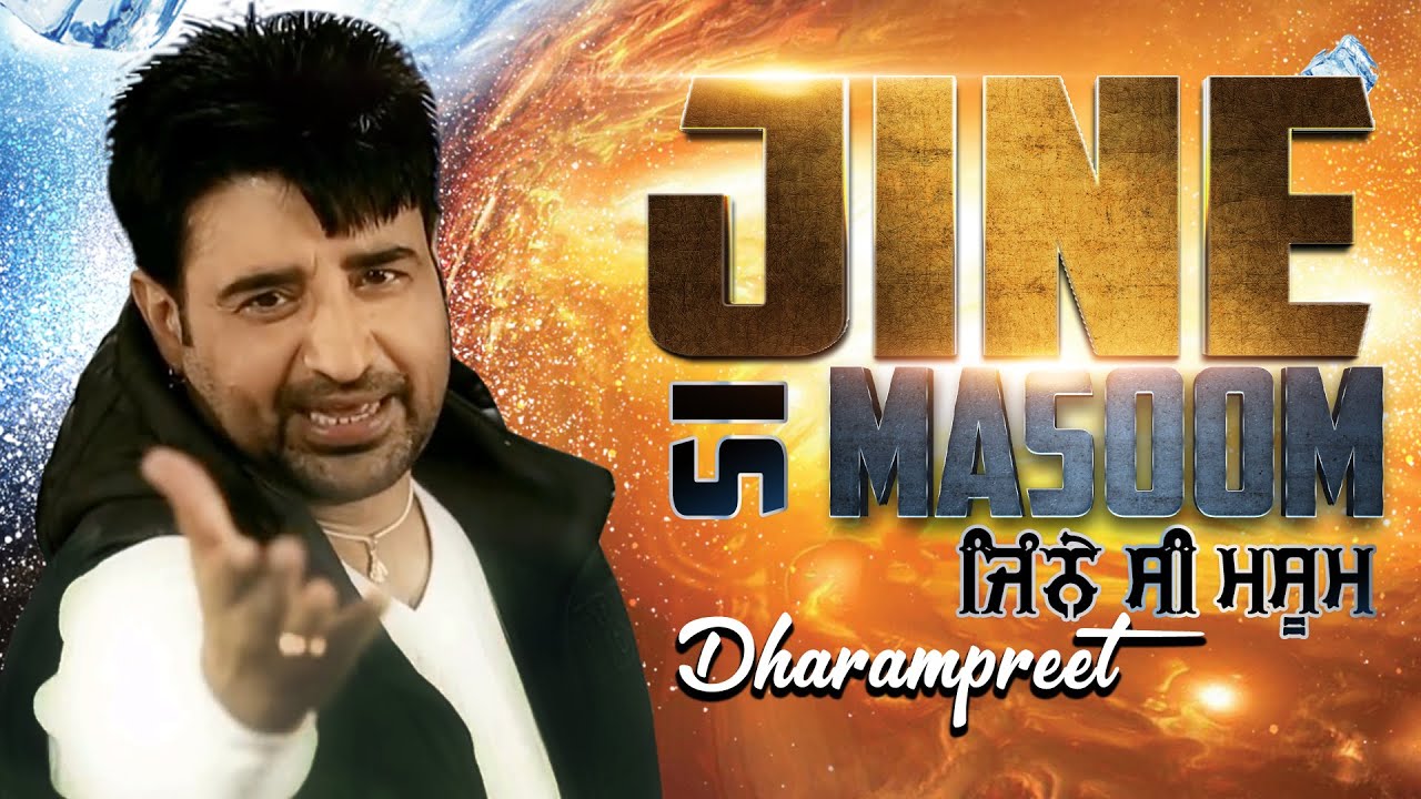 Dharampreet | Jine Si Masoom | Goyal Music | Punjabi Old Sad Song | Dharampreet Sad Song