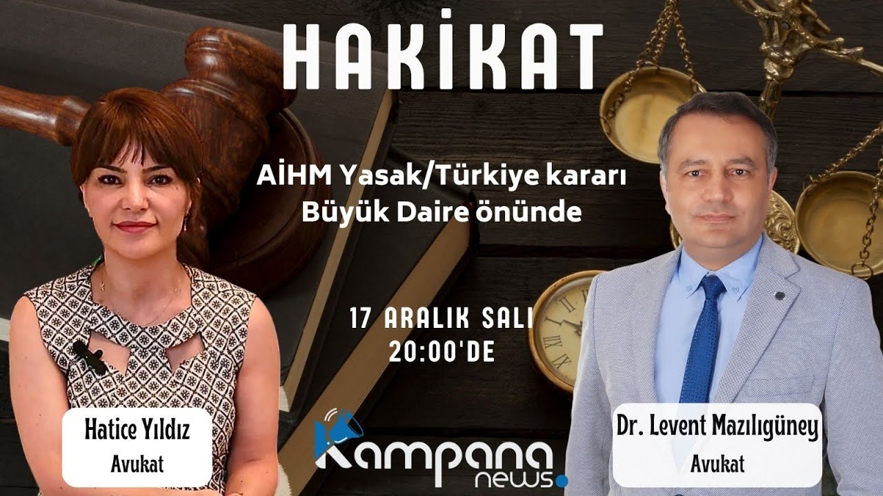 AİHM Yasak Türkiye Kararı Büyük Daire önünde
