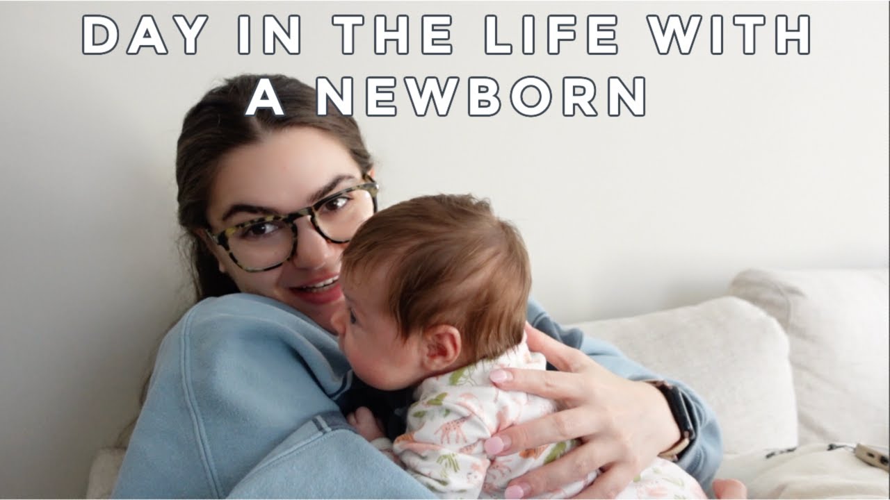 DAY IN THE LIFE WITH A NEWBORN | VLOG