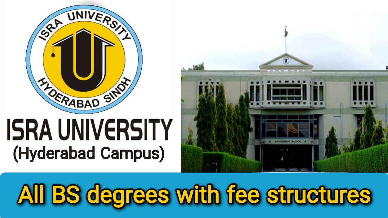 Isra University, Hyderabad | All BS degrees and Fee Structures