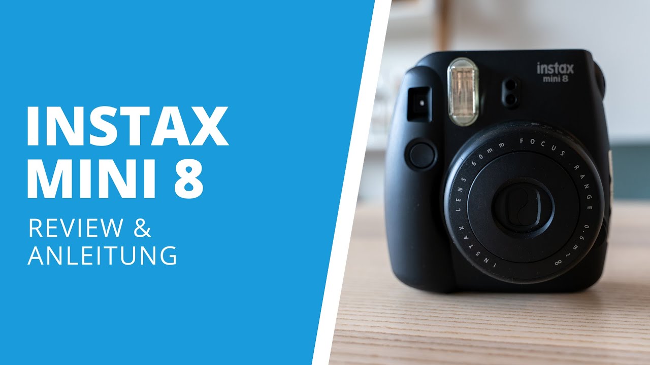 Fujifilm Instax Mini 8 - Anleitung & Review