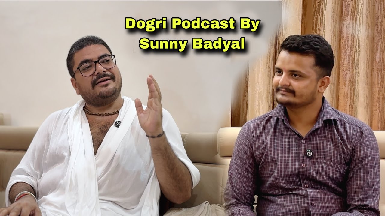 Dogri Podcast By Sunny Badyal With Shri Gangadhar Shastri Maharaj Ji || Sohanjana