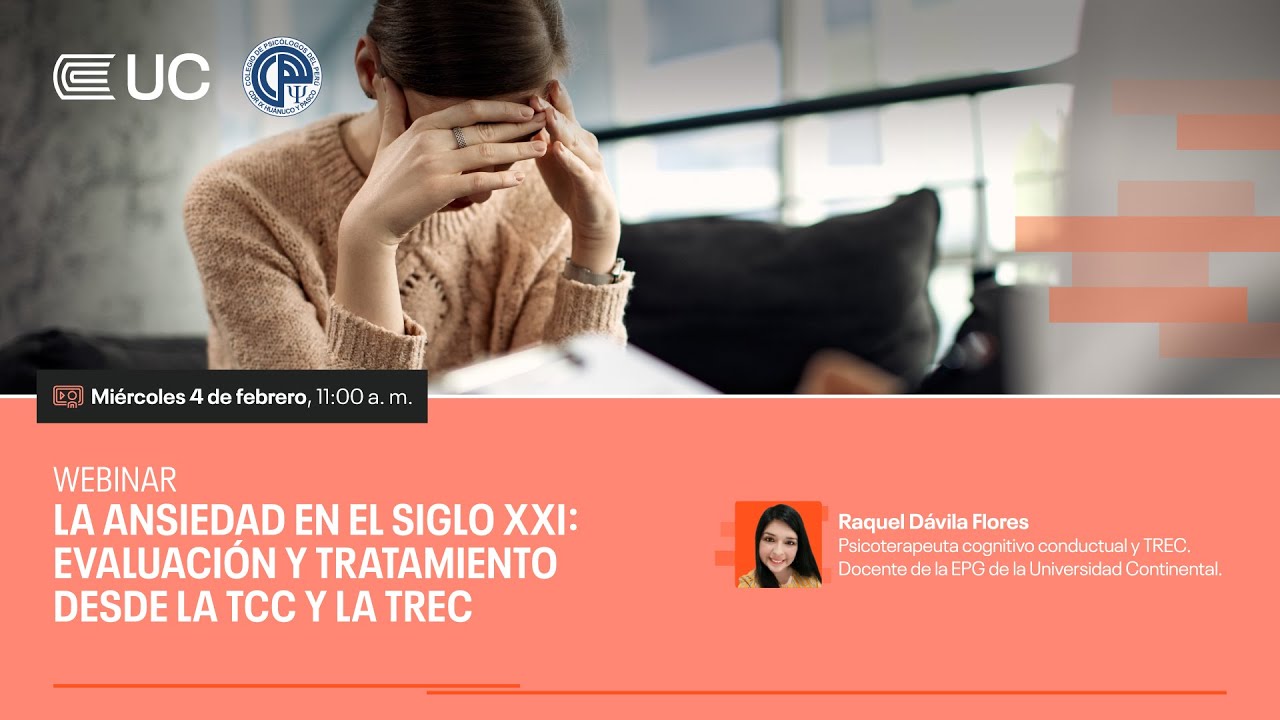 Webinar | La ansiedad en el siglo XXI: evaluación y tratamiento desde la TCC y la TREC