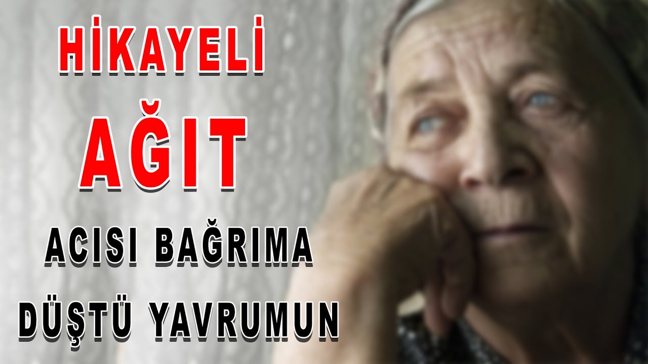 CEMİLE AKKUZU HİKAYELİ AĞIT Acısı Bağrıma Düştü Yavrumun