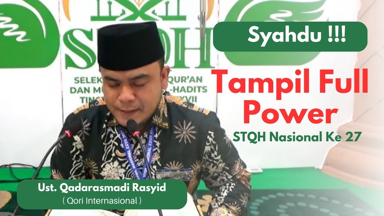 Juara 1 Qadarasmadi Rasyid (DKI Jakarta) Tilawah Dewasa || STQH Nasional 2023 Jambi